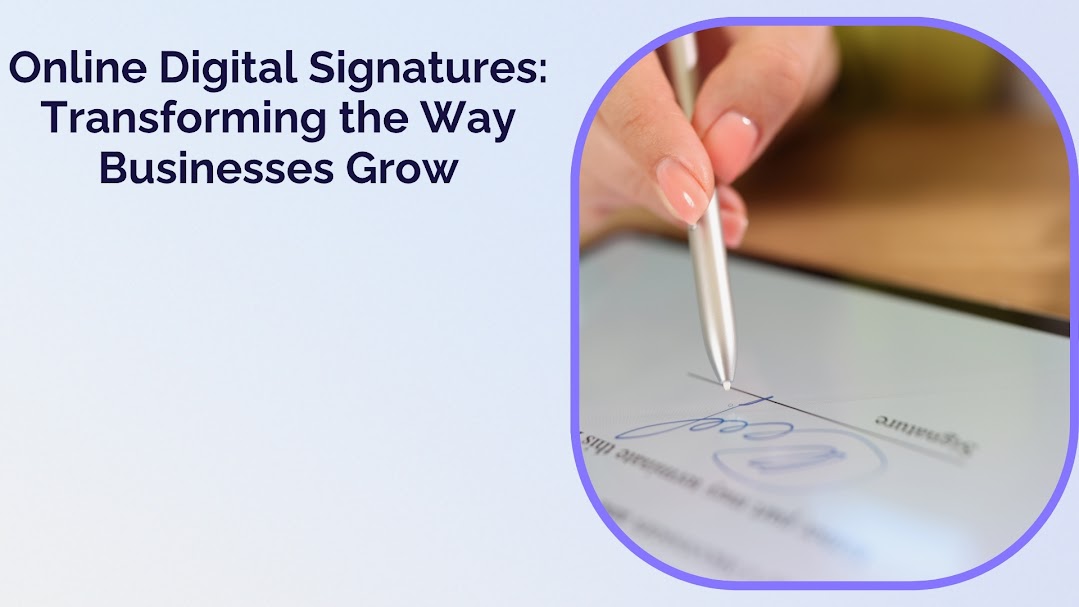 Online Digital Signatures Transforming the Way Businesses Grow