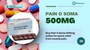 Pain O Soma 500mg Carisoprodol tablets for fast muscle pain relief available online from Pills4Cure for effective muscle relaxation support.